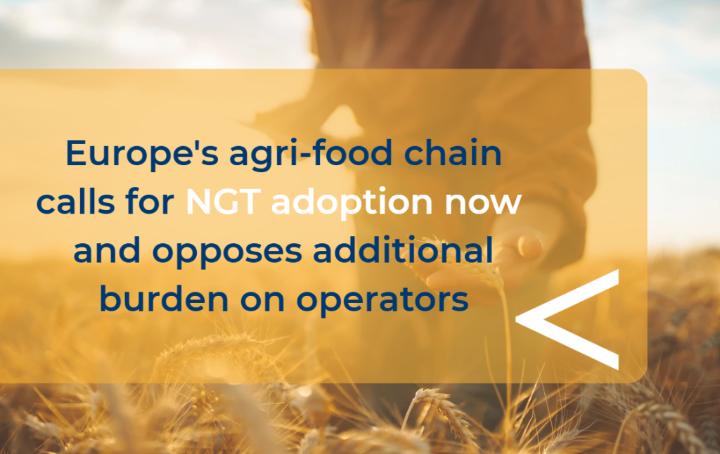 Europe’s agri-food chain calls for NGT adoption now and opposes additional burden on operators